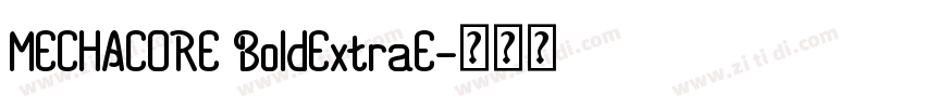 MECHACORE BoldExtraE字体转换